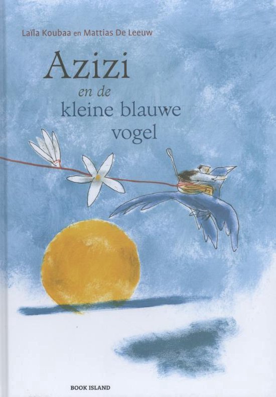 Cover van het boek 'Azizi en de kleine blauwe vogel' van Laila Koubaa