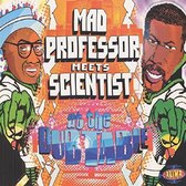 Mad Professor Meets Scientist At The Dub Table