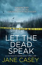 Maeve Kerrigan 7 - Let the Dead Speak (Maeve Kerrigan, Book 7)