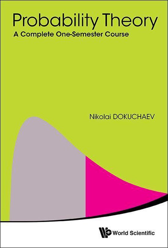 Probability Theory: A Complete One-semester Course - cover