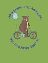 Third Grade Is So Awesome That I Can Hardly Bear It!