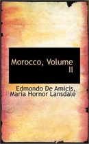 Morocco, Volume II