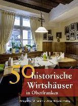 50 historische Wirtshäuser in Oberfranken