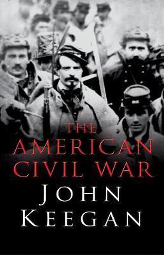Boekomslag van 'The American Civil War' van John Keegan, met een sepiafoto van soldaten.