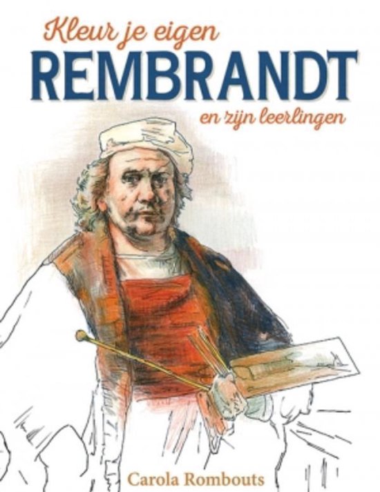 Foto: Kleur je eigen rembrandt en zijn leerlingen