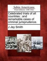 Celebrated Trials of All Countries