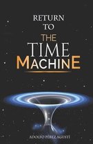 Return to the Time Machine