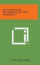 An Elementary Psychology of the Abnormal