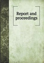 Report and proceedings
