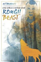 Lord Goblin's Second Joint: Rough Beast
