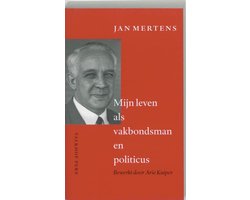 Mijn Leven Als Vakbondsmanen Politicus