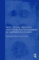 Intellectual Property, Innovation And Management In Emerging Economies