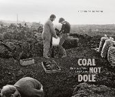 Michael Kerstgens - Coal Not Dole