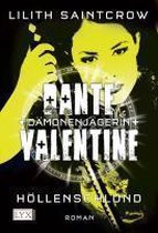 Dante Valentine: Dämonenjägerin 05. Höllenschlund.