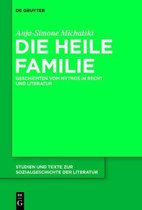 Studien Und Texte Zur Sozialgeschichte der Literatur-Die heile Familie