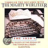 The Mighty Wurlitzer - 1930's