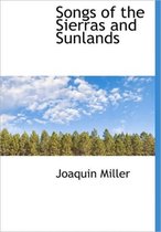 Songs of the Sierras and Sunlands