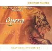 Classical Evolution: Wagner: The Ring of the Nibelungen (Highlights)