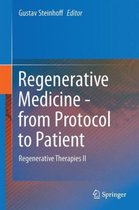 Regenerative Medicine from Protocol to Patient