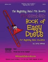 The Beginning Band Fun Book's FUNsembles: Book of Easy Duets (pBone mini)
