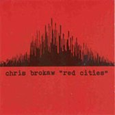 Chris Brokaw - Red Cities (CD)