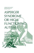 Current Issues in Autism - Asperger Syndrome or High-Functioning Autism?