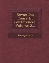 Revue Des Cours Et Conferences, Volume 2...