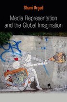 Global Media and Communication - Media Representation and the Global Imagination