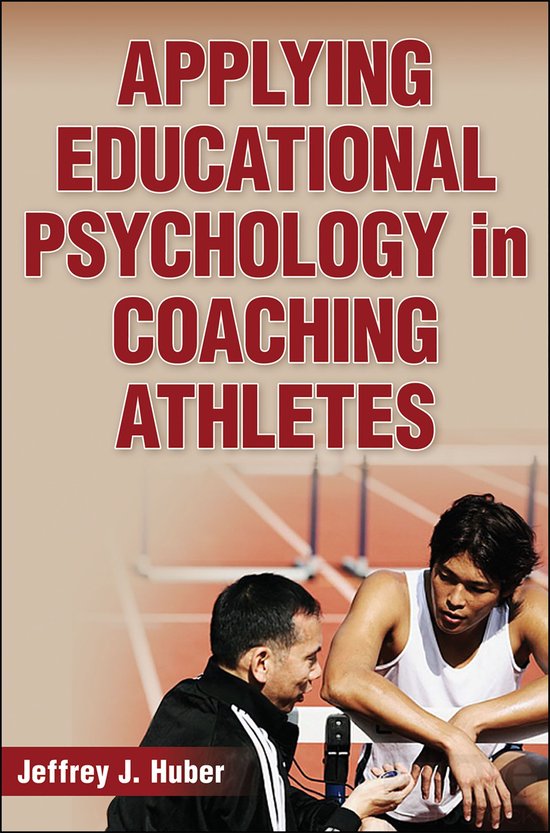 Applying Educational Psychology in Coaching Athletes - cover