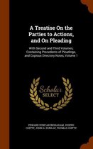 A Treatise on the Parties to Actions, and on Pleading