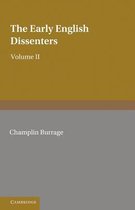 The Early English Dissenters, 1550 - 1641