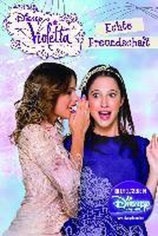 Disney Violetta Echte Freundschaft (Band 7) 9781474850001 Boeken