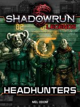 Shadowrun Legends 21 - Shadowrun Legends: Headhunters