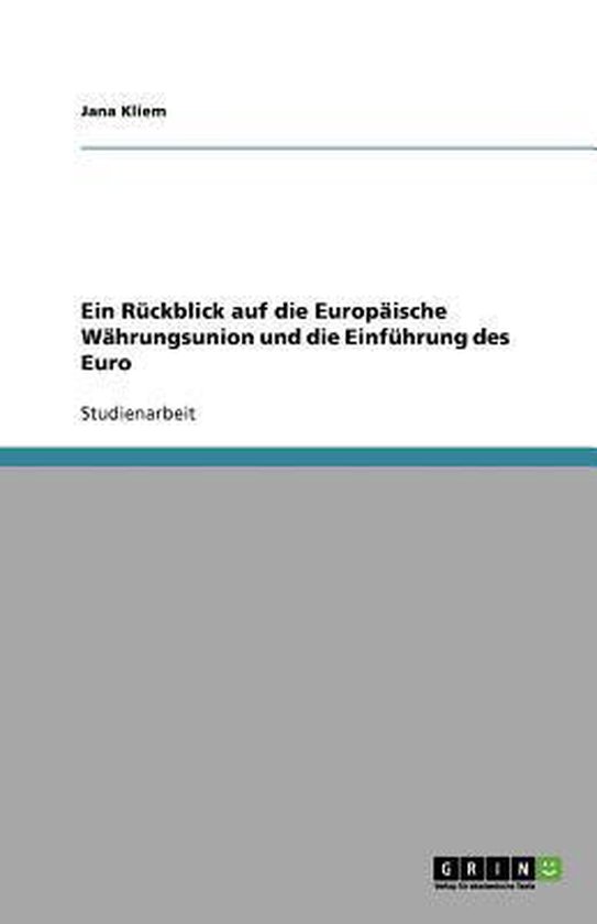 Ein Rückblick auf die Europäische Währungsunion und die E ... - cover
