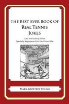 The Best Ever Book of Real Tennis Jokes