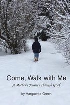 Come, Walk with Me