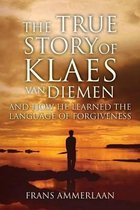 The True Story of Klaes Van Diemen