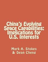 China's Evolving Space Capabilities
