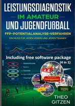 Leistungsdiagnostik im Amateur- und Jugendfußball 3 - Das FFP Potentialanalyseverfahren