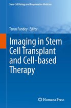 Stem Cell Biology and Regenerative Medicine - Imaging in Stem Cell Transplant and Cell-based Therapy