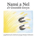 Cyfres Nansi a Nel: Nansi a Nel a'r Gwenith Gwyn