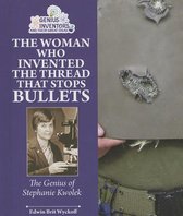 Genius Inventors and Their Great Ideas-The Woman Who Invented the Thread That Stops Bullets