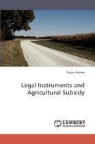 Legal Instruments and Agricultural Subsidy