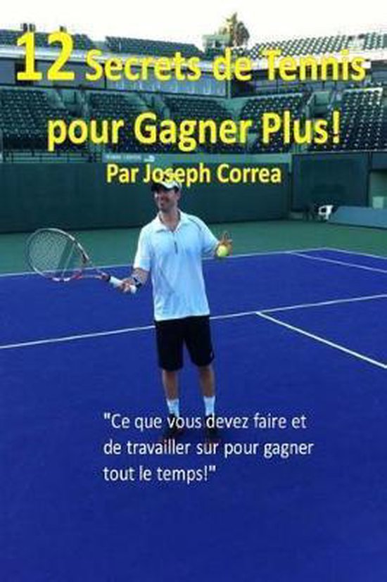 12 Secrets de tennis pour gagner plus! - cover