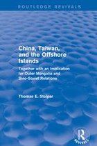 Routledge Revivals - China, Taiwan and the Offshore Islands