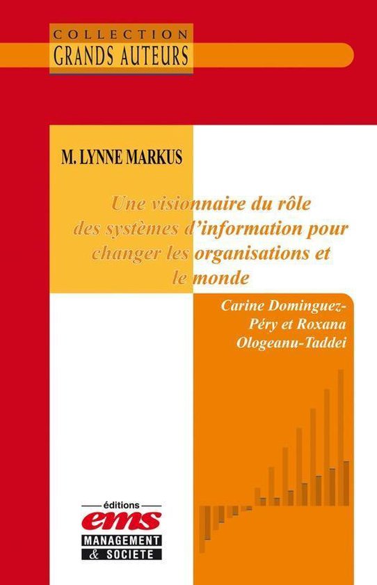 Les Grands Auteurs - M. Lynne Markus. Une visionnaire du rô ... - cover