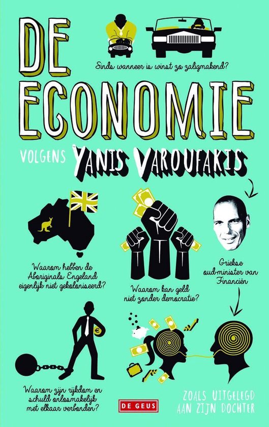 De economie zoals uitgelegd aan zijn dochter - Yanis Varoufakis | Warmolth.org