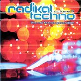 Radikal Techno Vol. 4: The New Trance...