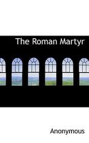 The Roman Martyr