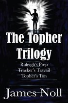The Topher Trilogy - The Topher Trilogy